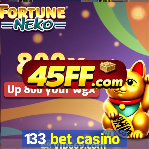 133 bet casino